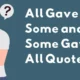 All Gave Some and Some Gave All Quote