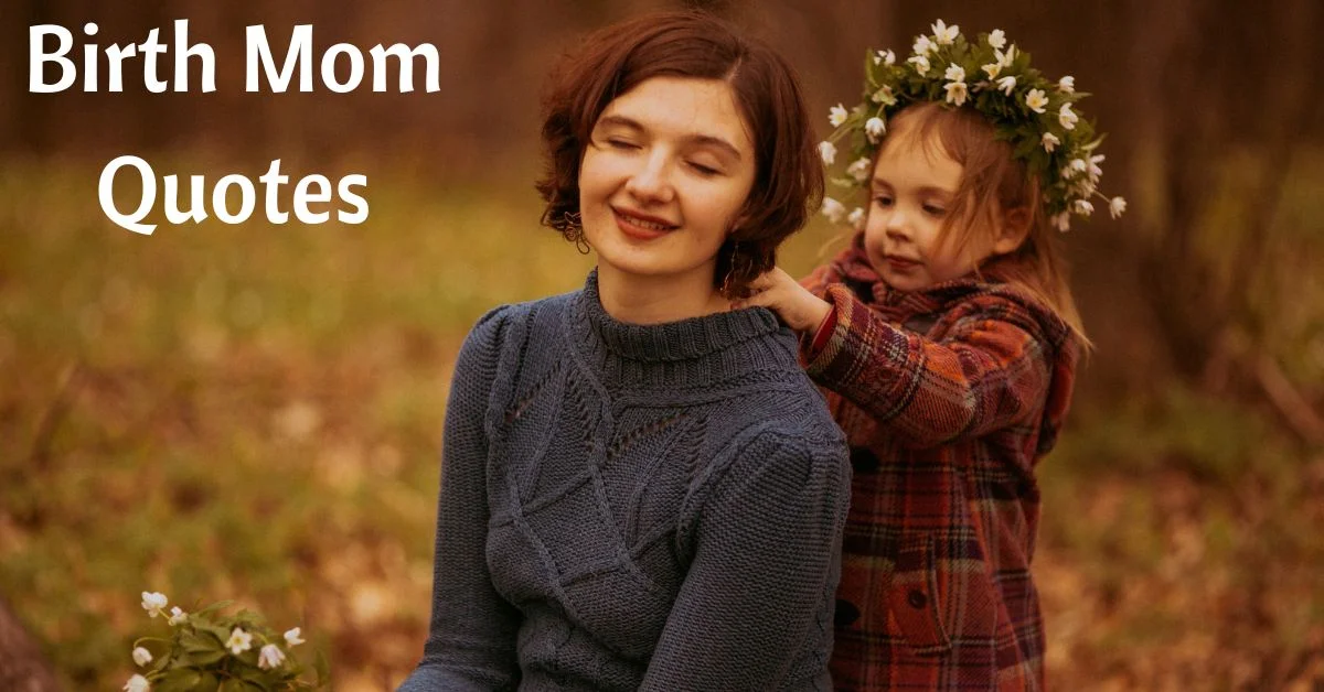 Birth Mom Quotes