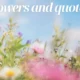 Flowers and Quotes